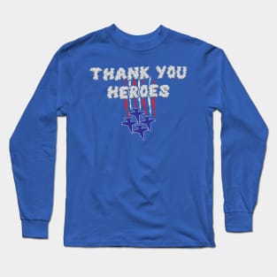 Thank You Heroes Long Sleeve T-Shirt
